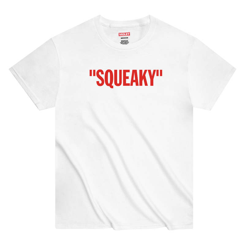 "SQUEAKY" TEE (PRESALE)