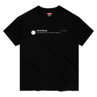 "So We Aren't Friends?" T-Shirt