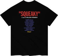 "SQUEAKY" T-Shirt